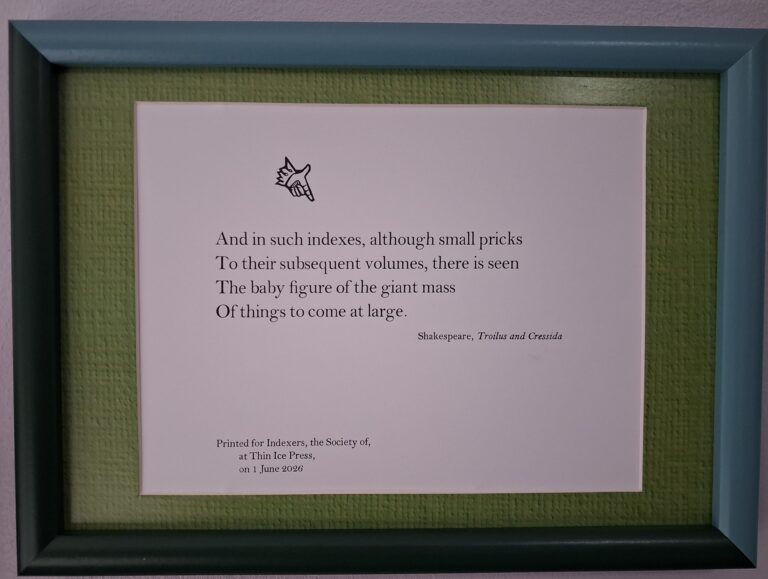 Framed letterpress print of a quotation from Shakespeare's Troilus and Cressida, printed for the Society of Indexers at Thin Ice Press
