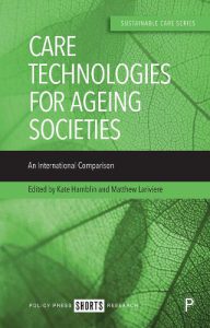 Cover of Care Technologies for Ageing Societies: an International Comparison
