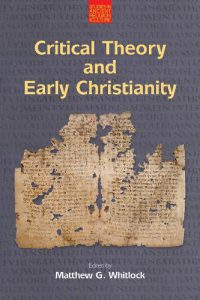 Cover of Critical Theory and Early Christianity