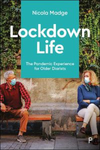 Cover of Lockdown Life: the Pandemic Experience for Older Diarists