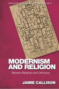 Cover of Modernism and Religion: Between Mysticism and Orthodoxy