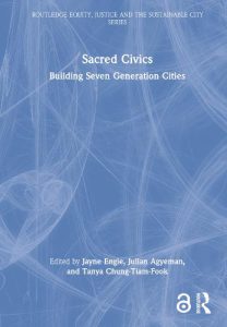 Cover of Sacred Civics: Building Seven Generation Cities