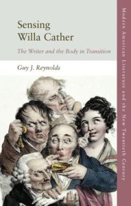 Cover of Sensing Willa Cather: the Writer and the Body in Transition