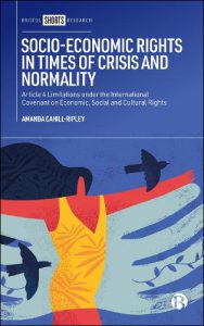 Cover of Socio-Economic Rights in Times of Crisis and Normality: Article 4 Limitations under the International Covenant on Economic Social and Cultural Rights