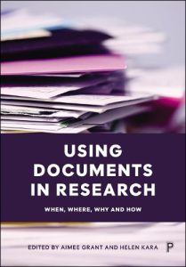 Cover of Using Documents in Research: When, Where, Why and How